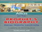 Atals on the prophet's biography: places. nations. Landmarks